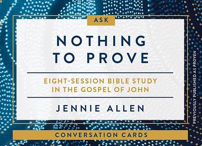 Picture of Nothing to Prove Conversation Card Deck