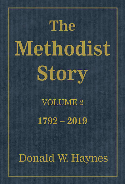 Picture of The Methodist Story: Volume 2 1792-2019