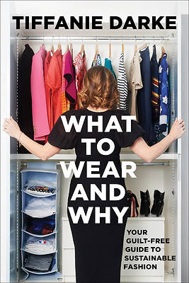 Picture of What to Wear and Why
