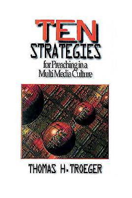 Picture of Ten Strategies for Preaching in a MultiMedia Culture