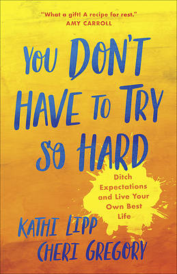 Picture of You Don't Have to Try So Hard
