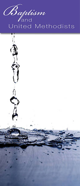 Picture of Baptism and United Methodists - Brochure (Pkg of 10)