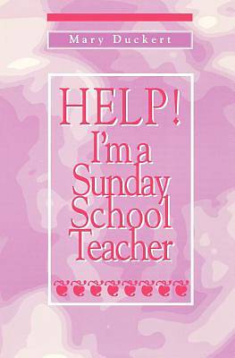 Picture of Help! I'm a Sunday School Teacher