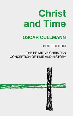 Picture of Christ and Time, 3rd Edition