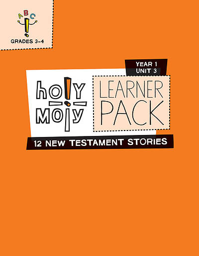 Picture of Holy Moly Grades 3-4 Learner Leaflets Year 1 Unit 3