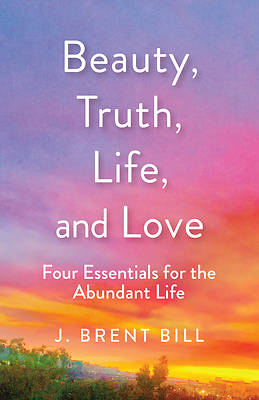 Picture of Beauty, Truth, Love, Life