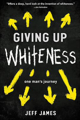 Picture of Giving Up Whiteness