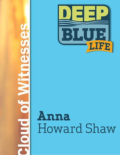 Picture of Deep Blue Life: Anna Howard Shaw Word Download