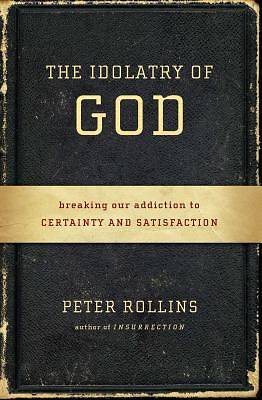 Picture of The Idolatry of God