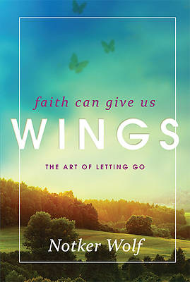Picture of Faith Can Give Us Wings
