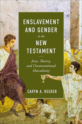 Picture of Enslavement and Gender in the New Testament