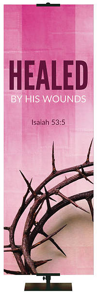 Picture of Easter Adorations Healed by His Wounds 2' x 6' Fabric Banner