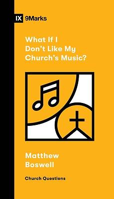 Picture of What If I Don't Like My Church's Music?