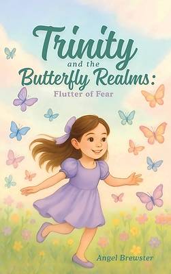 Trinity and the Butterfly Realms