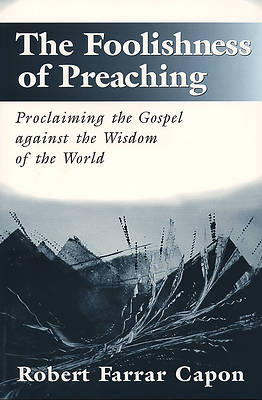 Picture of The Foolishness of Preaching