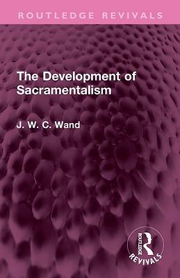 The Development of Sacramentalism