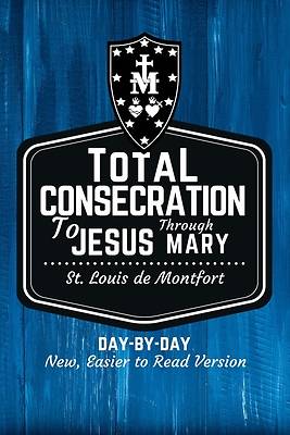 Picture of St. Louis de Montfort's Total Consecration to Jesus through Mary