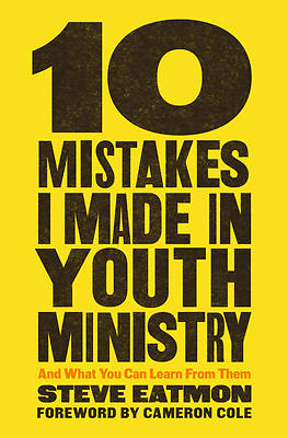 10 Mistakes I Made in Youth Ministry