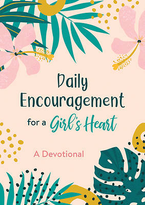 Picture of Daily Encouragement for a Girl's Heart