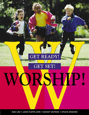 Picture of Get Ready! Get Set! Worship!