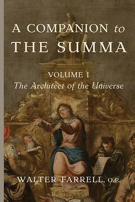 A Companion to the Summa-Volume I