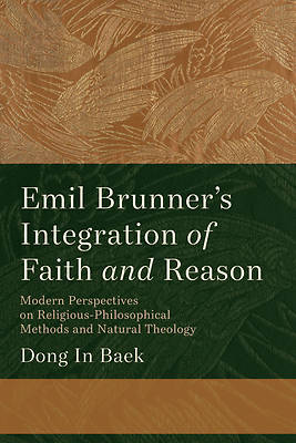Picture of Emil Brunner's Integration of Faith and Reason