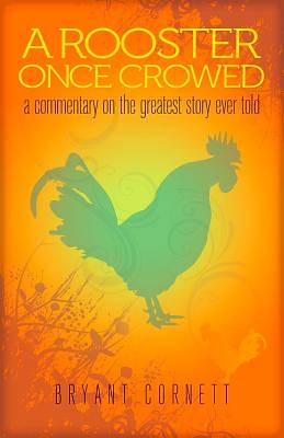 Picture of A Rooster Once Crowed