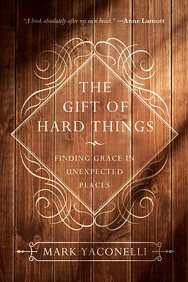 Picture of The Gift of Hard Things