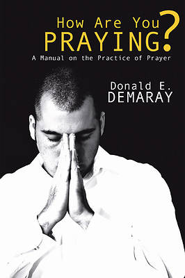 Picture of How Are You Praying?
