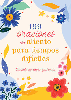Picture of 199 Oraciones de Aliento Para Tiempos Difíciles