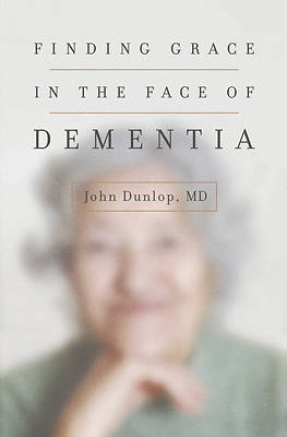 Picture of Finding Grace in the Face of Dementia