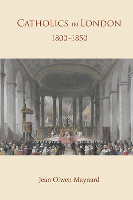 Picture of Catholics in London 1800 -1850