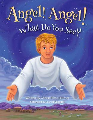 Picture of Angel! Angel! What Do You See?