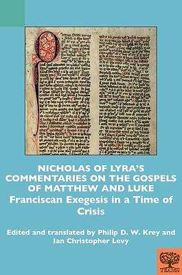 Nicholas of Lyra's Commentaries on the Gospels of Matthew and Luke