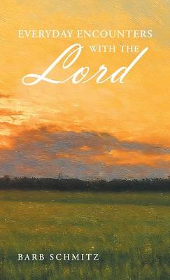 Picture of Everyday Encounters with the Lord