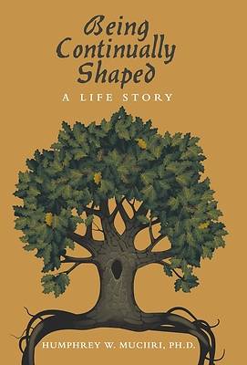 Picture of Being Continually Shaped