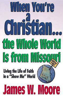 Picture of When You're a Christian...The Whole World Is From Missouri - with Leaders Guide - eBook [ePub]