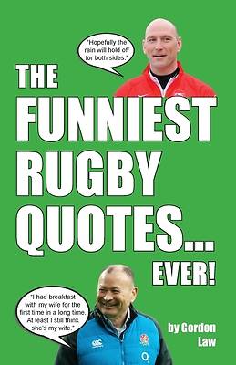 Picture of The Funniest Rugby Quotes... Ever!