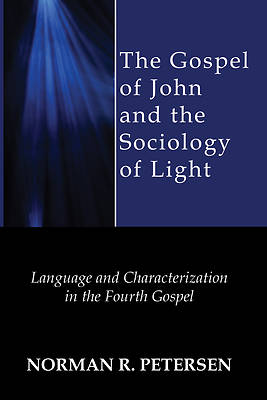 Picture of The Gospel of John and the Sociology of Light