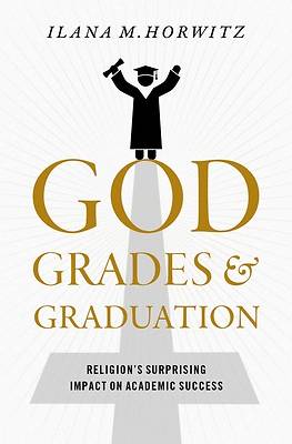 Picture of God, Grades, and Graduation
