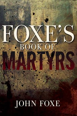 Picture of Foxe's Book of Martyrs