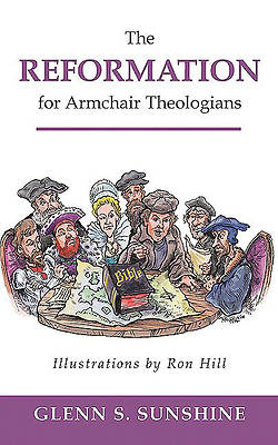 Picture of The Reformation for Armchair Theologians