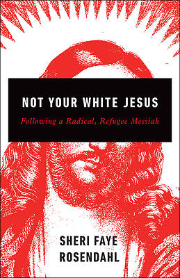 Picture of Not Your White Jesus