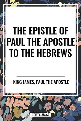 Picture of The Epistle of Paul the Apostle to the HEBREWS