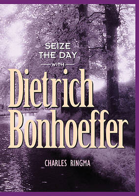 Picture of Seize the Day with Dietrich Bonhoeffer