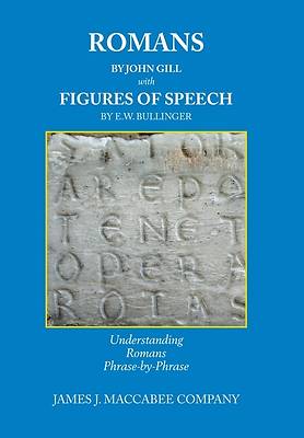 Picture of Romans by John Gill Figures of Speech by E.W. Bullinger