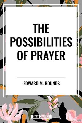 Picture of The Possibilities of Prayer