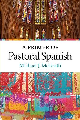 Picture of A Primer of Pastoral Spanish