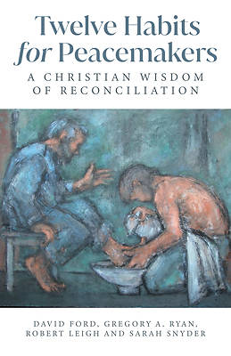 Picture of Twelve Habits for Peacemakers