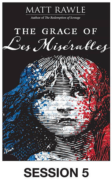 Picture of The Grace of Les Miserables Streaming Video Session 5